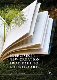 Cover Exercises in New Creation from Paul to Kierkegaard