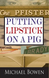 Cover Putting Lipstick on a Pig