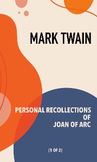 Cover Personal Recollections of Joan of Arc