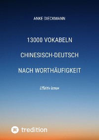 Cover 13000 Vokabeln Chinesisch-Deutsch nach Worthäufigkeit
