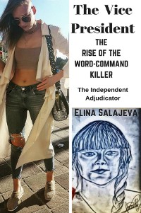 Cover The Vice President The Rise Of The Word-Command Killer