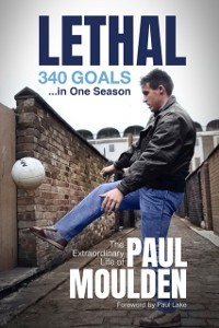 Cover Lethal: 340 Goals in One Season