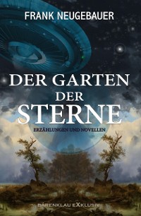 Cover Der Garten der Sterne – Erzählungen und Novellen