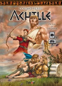 Cover Achille, tome 3 : De fer et de chair