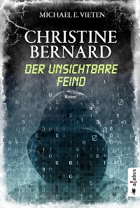 Cover Christine Bernard. Der unsichtbare Feind