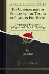 Cover Commentaries of Proclus on the Timaeus of Plato, in Five Books