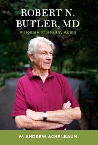 Cover Robert N. Butler, MD
