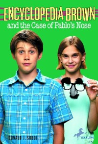 Cover Encyclopedia Brown and the Case of Pablos Nose