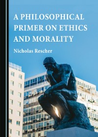 Cover Philosophical Primer on Ethics and Morality