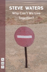 Cover Why Can't We Live Together? (NHB Modern Plays)