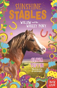 Cover Sunshine Stables: Willow and the Whizzy Pony
