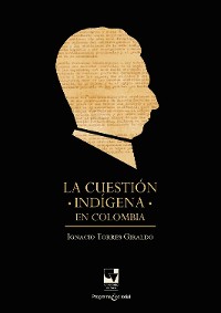Cover La cuestión indígena en Colombia