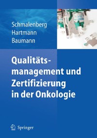 Cover Qualitätsmanagement und Zertifizierung in der Onkologie