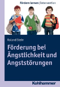 Cover Förderung bei Ängstlichkeit und Angststörungen