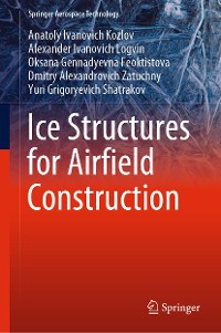 Cover Ice Structures for Airfield Construction