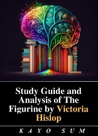 Cover Study Guide and Analysis of The Figurine by Victoria Hislop