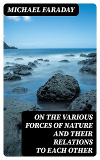 Cover On the various forces of nature and their relations to each other
