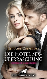 Cover Die Hotel Sexüberraschung | Erotische Geschichte