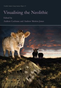 Cover Visualising the Neolithic