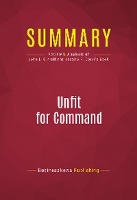 Cover Summary: Unfit For Command