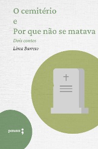 Cover O cemitério e Por que não se matava - dois contos