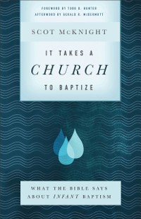 Cover It Takes a Church to Baptize