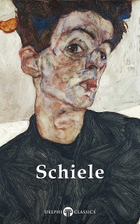 Cover Delphi Complete Works of Egon Schiele Illustrated