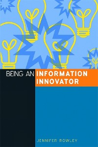 Cover Being an Information Innovator