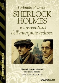 Cover Sherlock Holmes e l’avventura dell’interprete tedesco