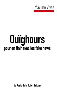 Cover Ouïghours pour en finir avec les fake news