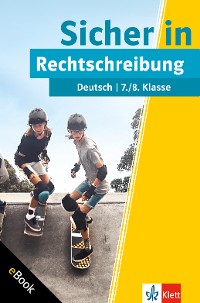 Cover Klett Sicher in Deutsch Rechtschreibung 7./8. Klasse