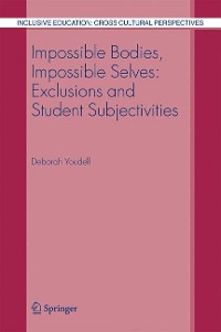 Cover Impossible Bodies, Impossible Selves: Exclusions and Student Subjectivities