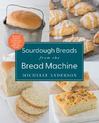 Cover Sourdough Breads from the Bread Machine