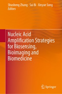 Cover Nucleic Acid Amplification Strategies for Biosensing, Bioimaging and Biomedicine