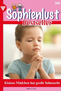 Cover Sophienlust Bestseller 149 – Familienroman