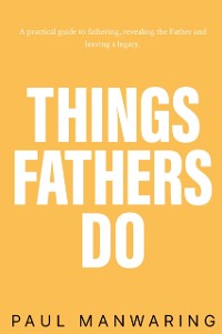 Cover Things Fathers Do