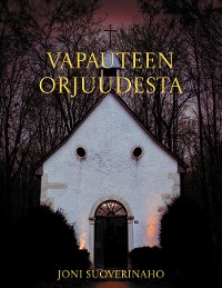 Cover Vapauteen orjuudesta