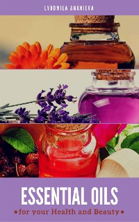 Cover Essential Oils For Your Health And Beauty