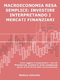 Cover Μακροοικονομία απλοποιημένη, επένδυση με ερμηνεία των χρηματοπιστωτικών αγορών
