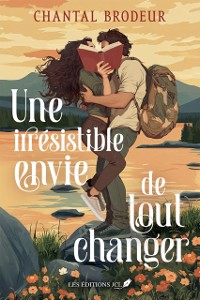 Cover Une irresistible envie de tout changer