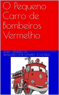 Cover O Pequeno Carro de Bombeiros Vermelho