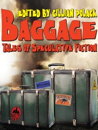 Cover Bagage: An anthology of Australian Speculative Fiction