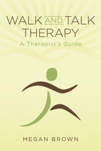Cover Walk and Talk Therapy: A Therapist's Guide