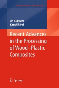 Cover Recent Advances in the Processing of Wood-Plastic Composites