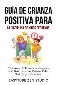 Cover Guía de Crianza Positiva para la Disciplina de Niños Pequeños