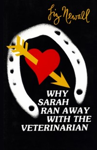 Cover Why Sarah Ran Away with the Veterinarian