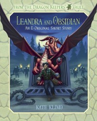 Cover From the Dragon Keepers' Vault: Leandra and Obsidian
