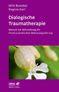 Cover Dialogische Traumatherapie (Leben Lernen, Bd. 256)