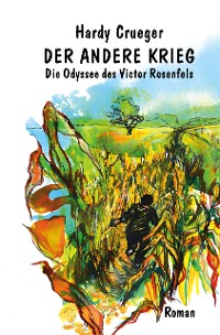 Cover Der andere Krieg - Die Odyssee des Victor Rosenfels