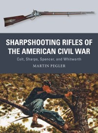 Cover Sharpshooting Rifles of the American Civil War